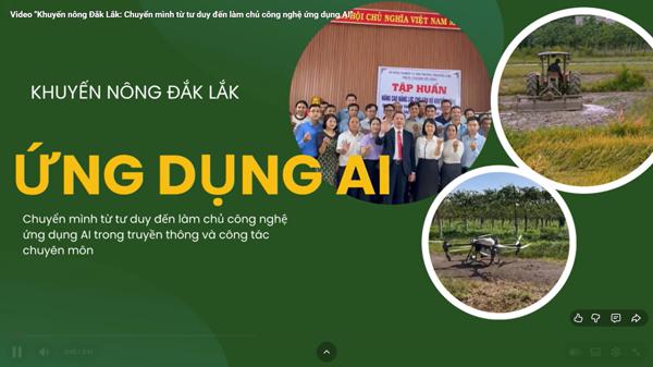 Video "Khuyến nông Đắk Lắk: Chuyển mình từ tư duy đến làm chủ công nghệ ứng dụng AI"