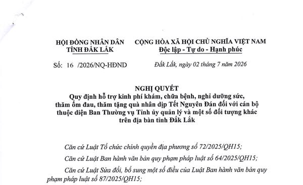 Nghị quyết quy định hỗ trợ kinh phí khám, chữa bệnh, nghỉ dưỡng sức, thăm ốm đau, thăm tặng quà nhân dịp Tết Nguyên Đán đối với cán bộ thuộc diện Ban Thường vụ Tỉnh ủy quản lý và một số đối tượng khác trên địa bàn tỉnh Đắk Lắk